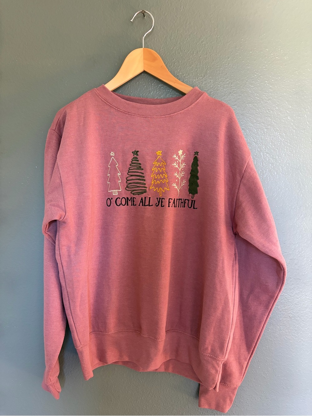 Dusty Rose Women’s Holiday Sweatshirt - O' Come All Ye Faithful
